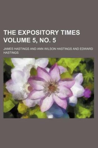 Cover of The Expository Times Volume 5, No. 5