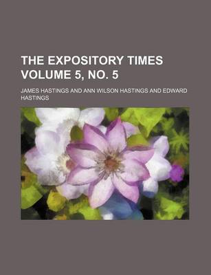 Book cover for The Expository Times Volume 5, No. 5