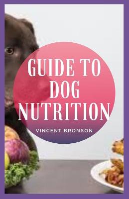 Book cover for Guide to Dog Nutrition