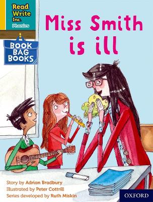 Book cover for Read Write Inc. Phonics: Miss Smith is ill (Yellow Set 5 Book Bag Book 2)