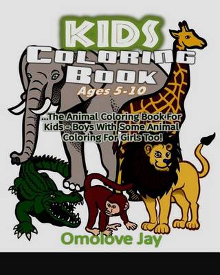 Book cover for Kids Coloring Book Ages 5-10