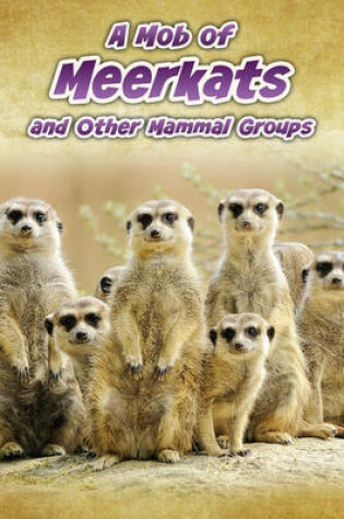 Cover of A Mob of Meerkats