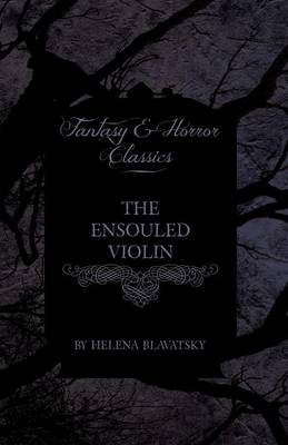 Book cover for The Ensouled Violin (Fantasy and Horror Classics)