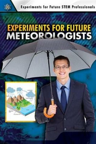 Cover of Experiments for Future Meteorologists