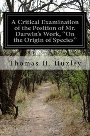 Cover of A Critical Examination of the Position of Mr. Darwin's Work, "On the Origin of Species"