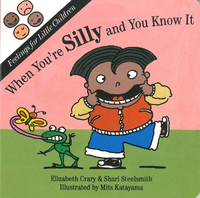 Book cover for When You're Silly and You Know It