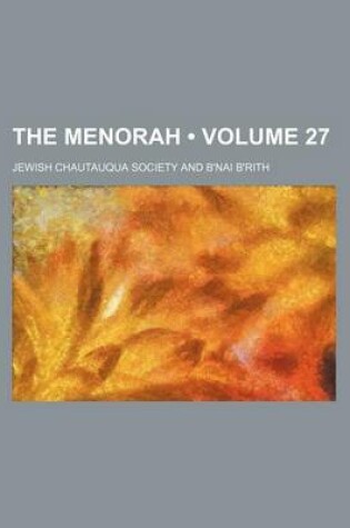 Cover of The Menorah (Volume 27)