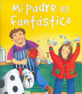 Book cover for Mi Padre Es Fantastico