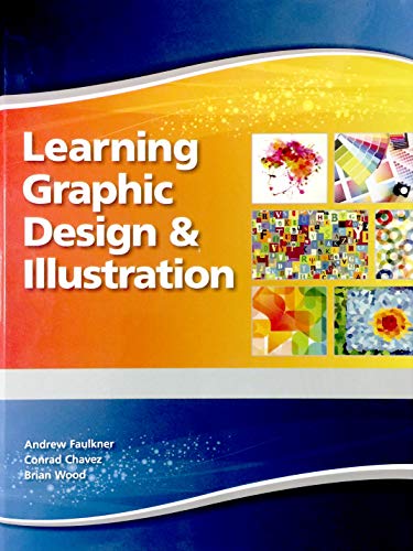 Book cover for Learning Graphic Design and Illustration Student Edition -- National -- CTE/School