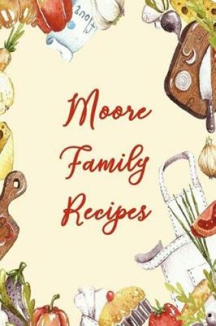 Cover of Moore Family Recipes