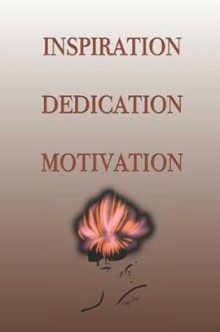 Cover of Inspiration Dedication Motivation