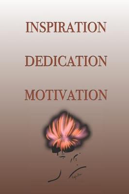 Book cover for Inspiration Dedication Motivation