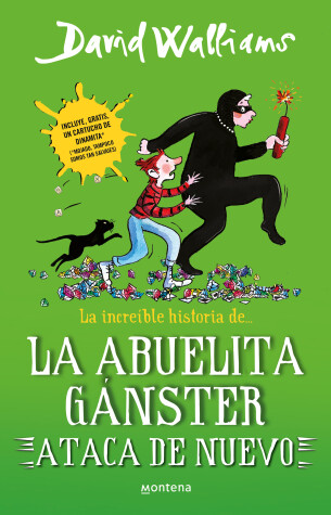 Book cover for La increíble historia de la abuelita gánster ataca de nuevo / Gangsta Granny Str ikes Again!