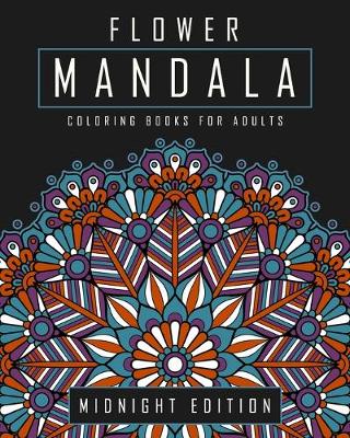 Cover of Flower Mandala Coloring Books for Adults