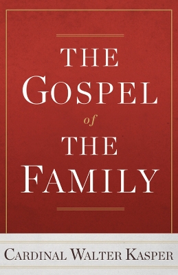 Book cover for The Gospel of the Family