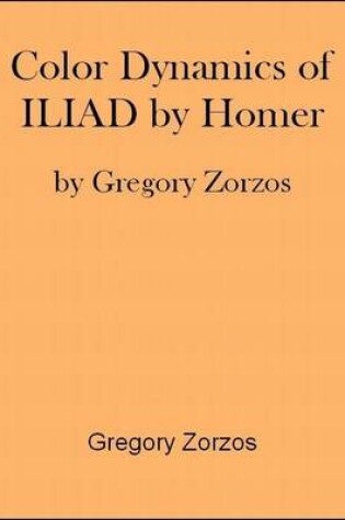 Cover of Color Dynamics of ILIAD by Homer