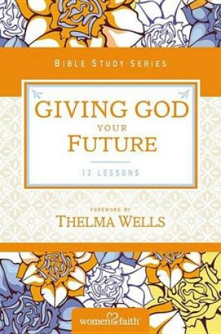 Cover of Giving God Your Future