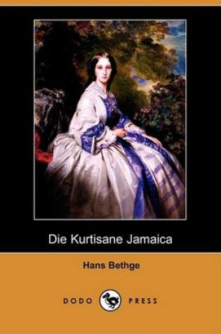 Cover of Die Kurtisane Jamaica (Dodo Press)