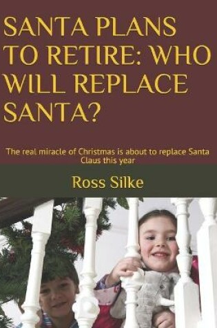 Cover of Santa Plans to Retire