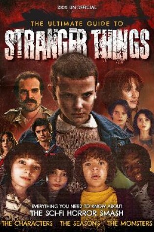 Cover of The Ultimate Guide to Stranger Things