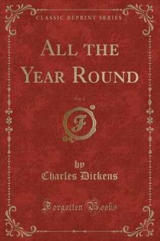 Cover of All the Year Round, Vol. 2 (Classic Reprint)