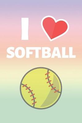 Book cover for I Love Softball