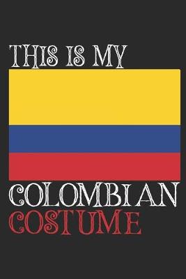 Book cover for This is my Colombian costume