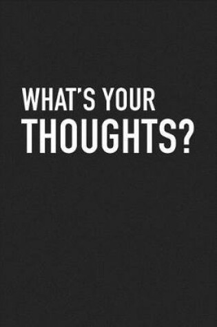 Cover of Whats Your Thoughts