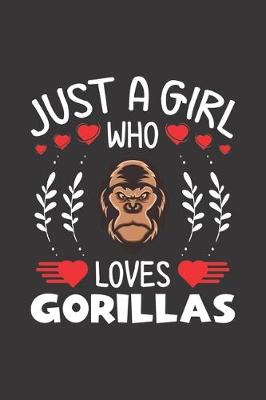 Book cover for Just A Girl Who Loves Gorillas