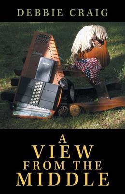 Book cover for A View from the Middle