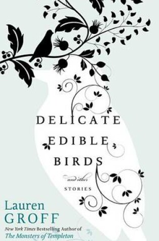 Cover of Delicate Edible Birds