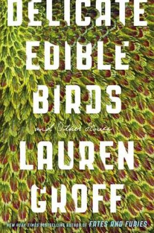 Cover of Delicate Edible Birds