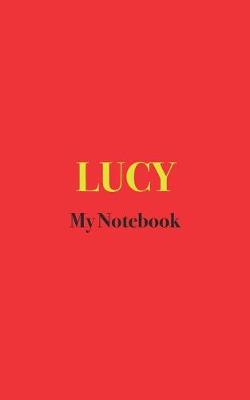 Book cover for LUCY My Notebook