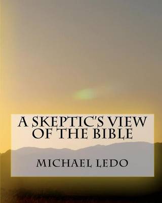 Book cover for A Skeptic's View Of The Bible