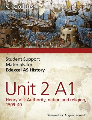 Cover of Edexcel AS Unit 2 Option A1: Henry VIII: Authority, Nation and Religion, 1509-40