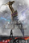 Book cover for A Fiery Farewell