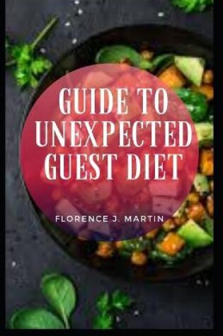 Cover of Guide to Unexpected Guest Diet