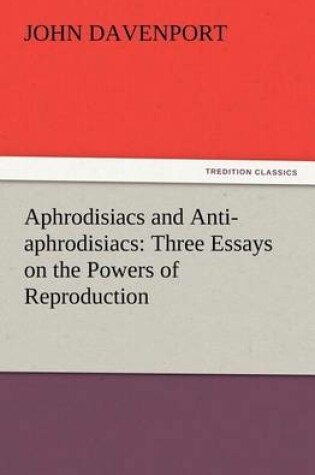 Cover of Aphrodisiacs and Anti-aphrodisiacs