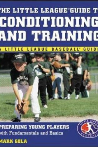 Cover of The Little League® Guide to Conditioning and Training