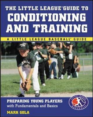 Book cover for The Little League® Guide to Conditioning and Training