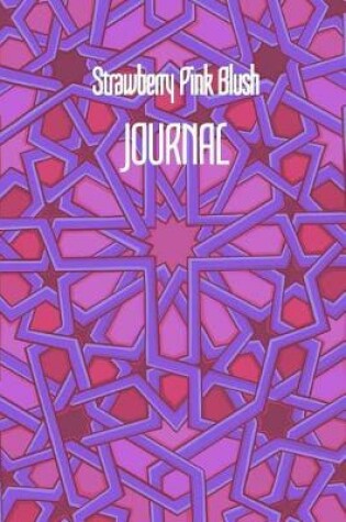 Cover of Strawberry Pink Blush JOURNAL
