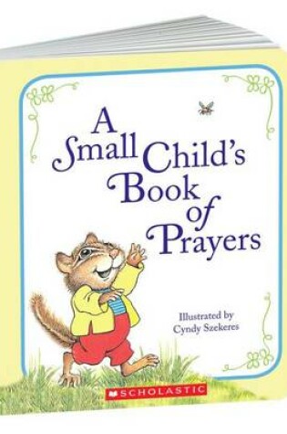 Cover of A Small Child's Book of Prayers