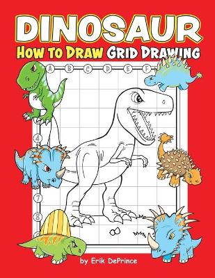 Book cover for Dinosaur How To Draw Grid Drawing