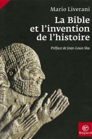 Cover of La Bible Et L'Invention de L'Histoire