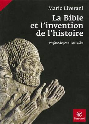 Book cover for La Bible Et L'Invention de L'Histoire