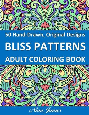 Book cover for Bliss Patterns Adult Coloring Book