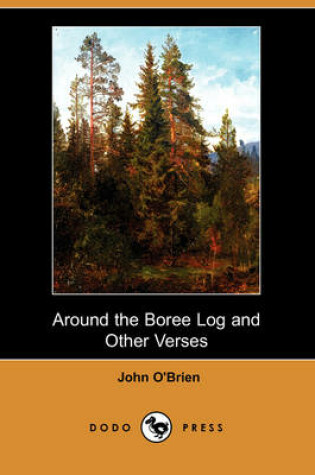 Cover of Around the Boree Log and Other Verses (Dodo Press)