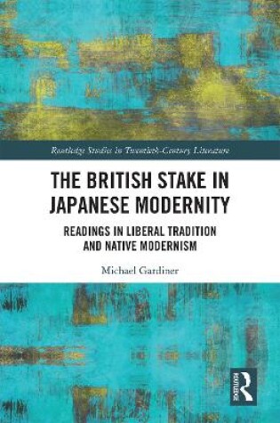 Cover of The British Stake In Japanese Modernity