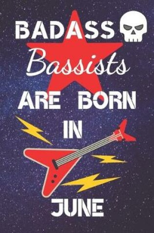 Cover of BADASS Bassists Are Born In June