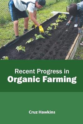 Book cover for Recent Progress in Organic Farming